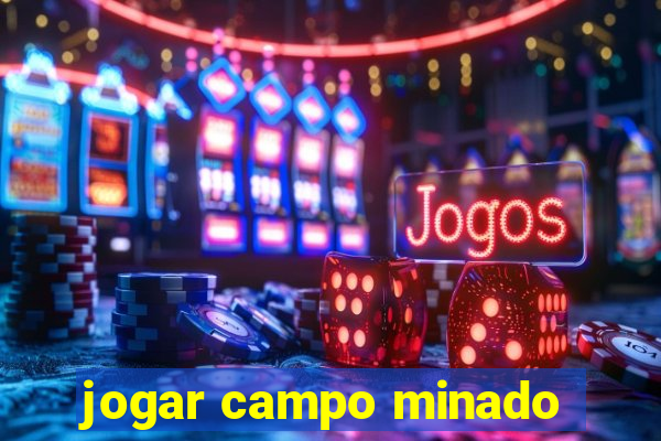 jogar campo minado